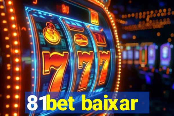 81bet baixar